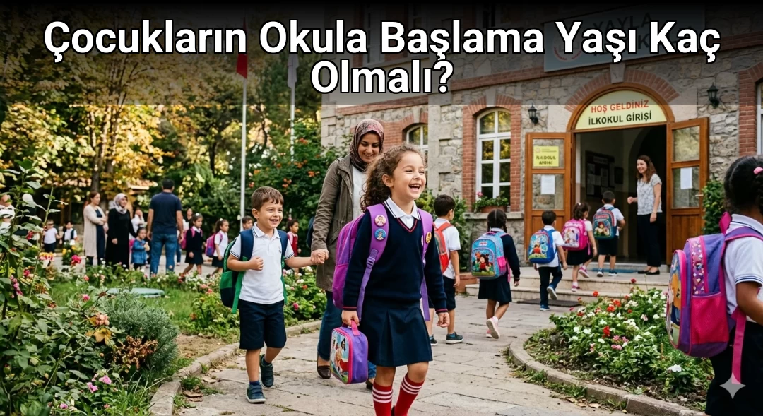 Çocukların Okula Başlama Yaşı Kaç Olmalı?
